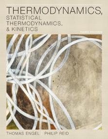 Thermodynamics, Statistical Thermodynamics & Kinetics- Engel [PDF] [StormRG]