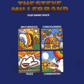 The Steve Miller Band - Your Saving Grace (1969;<span style=color:#777> 1990</span>) [FLAC]