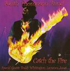 [Blues Rock] Keith Thompson Band - Catch The Fire<span style=color:#777> 2014</span> (JTM)