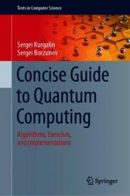 CoNCISe Guide to Quantum Computing - Algorithms, Exercises, and Implementations