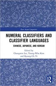 Numeral Classifiers and Classifier Languages - Chinese, Japanese, and Korean