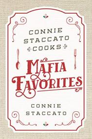 Connie Staccato Cooks Mafia Favorites