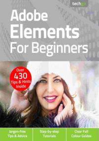 [ CourseWikia com ] Adobe Elements For Beginners - 5th Edition<span style=color:#777> 2021</span> (True PDF)