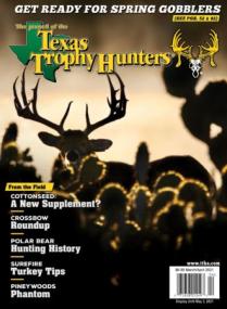 The Journal of the Texas Trophy Hunters - March - April<span style=color:#777> 2021</span>