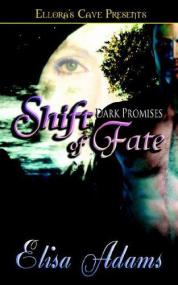 Elisa Adams - Shift of Fate (Dark Promises #3) (epub)