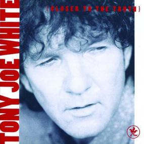 Tony Joe White - Closer To The Truth <span style=color:#777>(1991)</span> [FLAC]