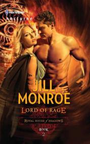 Jill Monroe - Lord of Rage (Royal House of Shadows #2) (epub)