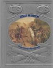 Rebels resurgent - Fredericksburg to Chancellors (Time-Life The Civil War Series, US History Ebook)
