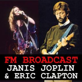 FM Broadcast Janis Joplin & Eric Clapton FLAC