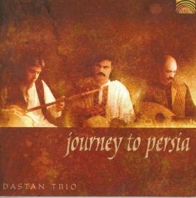[Persian-World] Dastan Trio Journey - to Persia<span style=color:#777> 2003</span> (By Jamal The Moroccan)