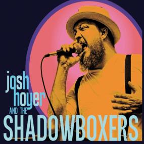 [Soul, Blues] Josh Hoyer & The Shadowboxers - Selftitled<span style=color:#777> 2014</span> (JTM)