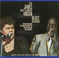 Etta James & Eddie Cleanhead Vinson - Blues In The Night - Vol 1 The Early Show <span style=color:#777>(1986)</span> [FLAC]