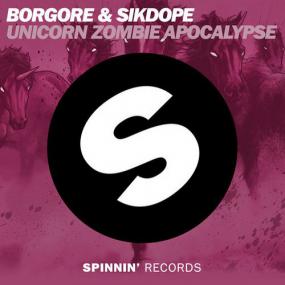 Borgore, Sikdope â€“ Unicorn Zombie Apocalypse <span style=color:#777>(2014)</span> [SP811]