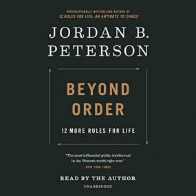 Jordan B. Peterson - Beyond Order