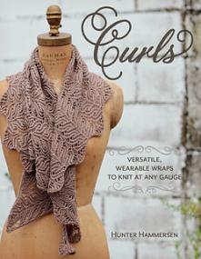 Curls - Versatile Wearable Wraps to Knit at Any Gauge