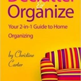 How to Declutter and Organize Your 2-in-1 Guide to Decluttering and Organizing Your Home