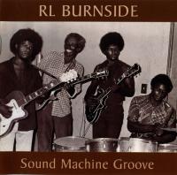 R  L  Burnside - Sound Machine Groove <span style=color:#777>(1997)</span> [FLAC]