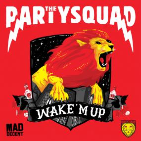 The Partysquad â€“ Wake â€˜M Up <span style=color:#777>(2014)</span> [HARDSTYLE, TRAP]
