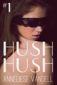 Vandell, Anneliese-Hush Hush #1