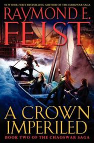 Raymond E  Feist - A Crown Imperiled (The Chaoswar Saga #2) (epub)