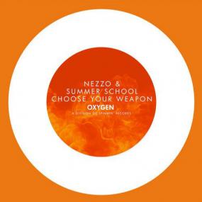 Summer School, Nezzo â€“ Choose Your Weapon (Original Mix)