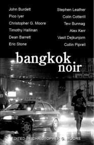 Christopher G  Moore  - Bangkok Noir (Akashic Noir) (epub)