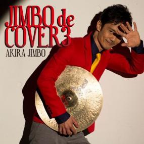 [Jazz Fusion] Akira Jimbo - Jimbo De Cover 3 -<span style=color:#777> 2014</span> (Jamal The Moroccan)