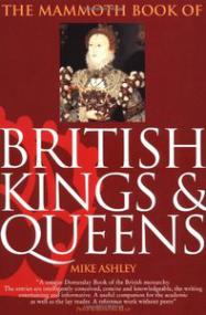 The Mammoth Book of British Kings and Queens (History Ebook)