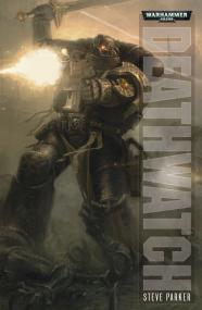 Warhammer 40k - Deathwatch - Steve Parker