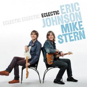 [Blues-Jazz] Eric Johnson & Mike Stern - Eclectic<span style=color:#777> 2014</span> (Jamal The Moroccan)