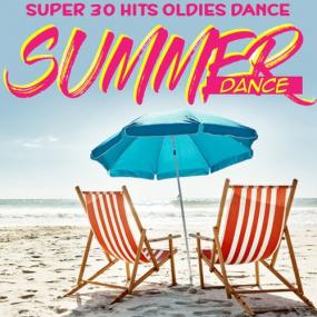 VA - Summer Dance (Super 30 Hits Oldies Dance) <span style=color:#777>(2020)</span>