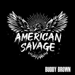 Buddy Brown - American Savage <span style=color:#777>(2021)</span> Mp3 320kbps [PMEDIA] ⭐️
