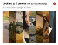 Looking to Connect with European Paintings - Visual Approaches for Teaching in the Galleries (Art Ebook)