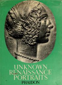 Unknown Renaissance Portraits - Medals of Famous Men and Women of the XV & XVI centuries (Art Ebook)