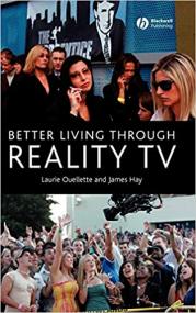 Better Living through Reality TV - Television and Post-Welfare Citizenship