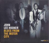 John Lee Hooker - Blues From The Motor City <span style=color:#777>(2004)</span> [FLAC]