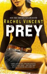 Rachel Vincent - Prey (Shifters #4) (epub)