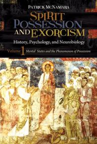 Spirit Possession and Exorcism, History, Biology & Neurobiology Vol 1 & 2 [PDF] [StormRG]