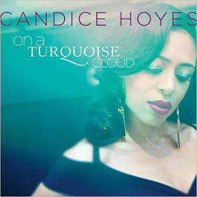 [Classical Jazz Fusion] Candice Hoyes - On A Turquoise Cloud<span style=color:#777> 2015</span> (JTM)
