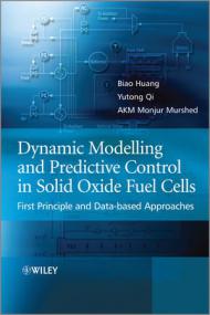 Dynamic Modeling and Predictive Control in Solid Oxide Fuel Cells First Principle and Data-based Approaches
