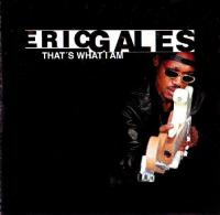Eric Gales - That's What I Am <span style=color:#777>(2001)</span> [FLAC]