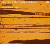[Jazz Fusion] Joachim KÃ¼hn, Majid Bekkas, Ramon Lopez - Kalimba<span style=color:#777> 2007</span> (JTM)
