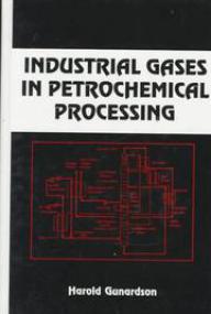 Industrial Gases in Petrochemical Processes <span style=color:#777>(1998)</span> djvu