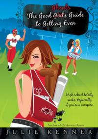 Julie Kenner - The Good Ghouls' Guide to Getting Even (Beth Frasier #1) (lit)