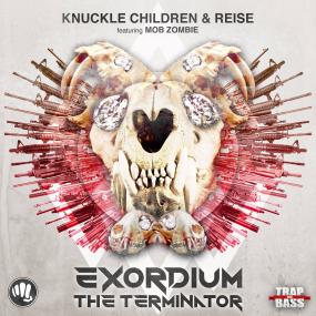 Knuckle Children, Reise, Mob Zombie â€“ Exordium - The Terminator <span style=color:#777>(2014)</span> [TNB007] [TRAP]