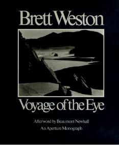 Voyage of the eye - Brett Weston (Art Photo Poetry)