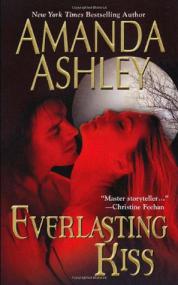 Amanda Ashley  - Everlasting Kiss (Everlasting #1) (lit)