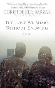 Christopher Barzak  - The Love We Share Without Knowing (pdf)