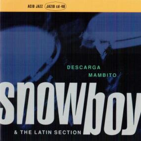 [Latin Jazz] Snowboy & The Latin Section - Descarga Mambito<span style=color:#777> 1996</span> (Jamal The Moroccan)