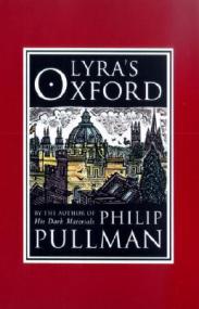 Philip Pullman, John Lawrence - Lyra's Oxford (His Dark Materials #3 5) (epub)